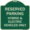 Signmission For Electrical Cars Reserved Parking Hybrid & Electric Vehicles Alum Sign, 18" x 18", G-1818-23947 A-DES-G-1818-23947 - alternate 1